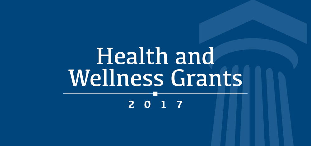 2017 Heath and Wellness Grants