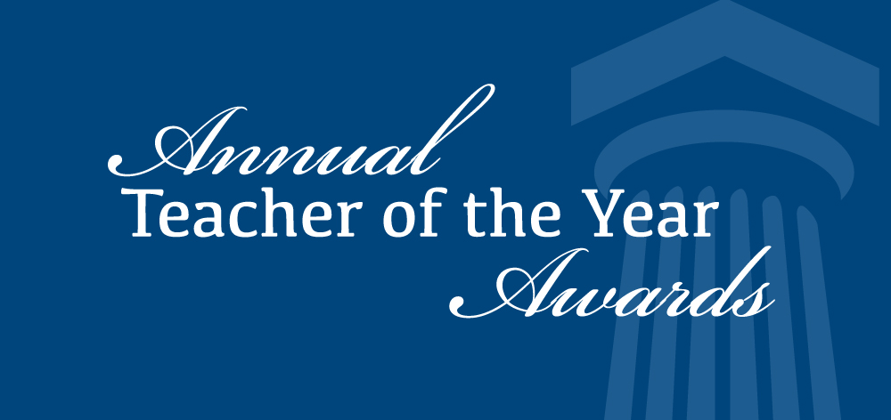 Annual Teacher of the Year Awards